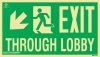 EXIT THROUGH LOBBY - Progress down and to the left - UL 1994 Listed egress path marking sign