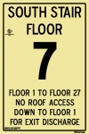 Floor Identification Signs - UL 1994 Listed egress path marking sign - These signs will be supplied custom made on a project by project base.The minimum size must be 13"x18"
